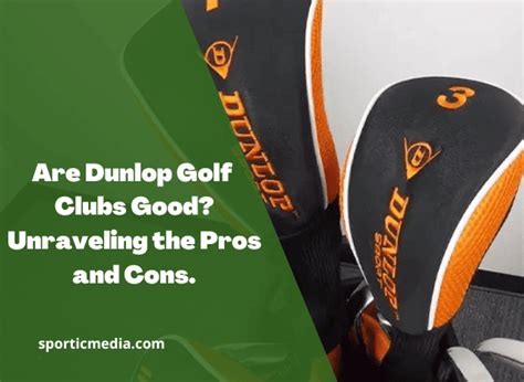 dunlop golf pros and cons.